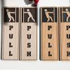 Bảng pull push chữ nhật đứng dán cửa cắt laser nội dung 3D có sẵn keo