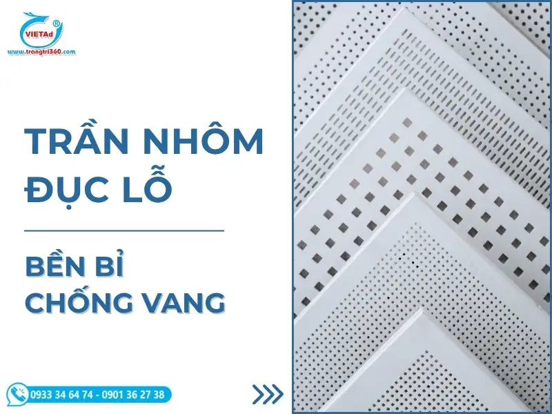 Báo Giá Trần Nhôm Đục Lỗ Các Loại, Cập Nhật Mới
